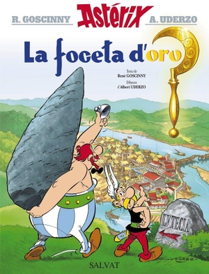 Goscinny, René / Albert Uderzo. Astérix, La foceta d'oru. Editorial Bruño, 2015.