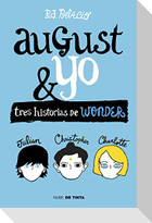 Wonder. August y yo : tres historias de Wonder