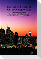 The Collected Works of Nathanael West