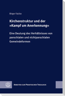 Kirchenstruktur und der 'Kampf um Anerkennung'