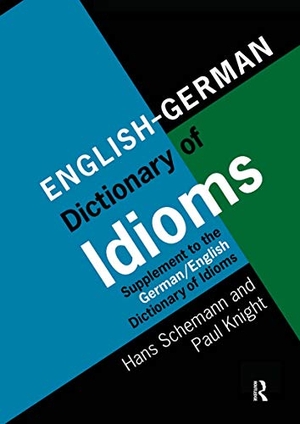 Schemann, Hans. English/German Dictionary of Idioms - Supplement to the German/English Dictionary of Idioms. Taylor & Francis Ltd (Sales), 1997.