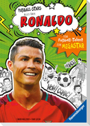 Fußball-Stars - Alles über Ronaldo. Vom Fußball-Talent zum Megastar (Erstlesebuch ab 7 Jahren)