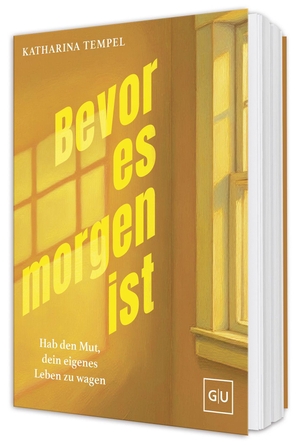 Tempel, Katharina. Bevor es morgen ist - Hab den Mut, dein eigenes Leben zu wagen - Ein Buch über Selbstverwirklichung und den Schritt seine Träume zu leben. SPIEGEL-Bestseller-Autorin. Graefe und Unzer Verlag, 2026.
