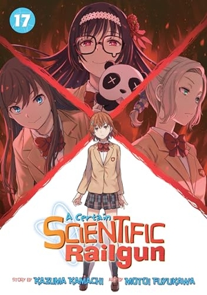 Kamachi, Kazuma. A Certain Scientific Railgun Vol. 17. Seven Seas Entertainment, 2022.