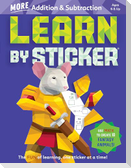 Learn by Sticker: More Addition & Subtraction