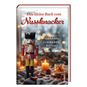 Das kleine Buch vom Nussknacker