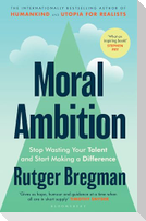 Moral Ambition