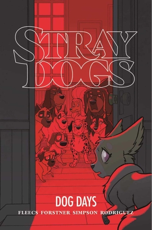 Fleecs, Tony. Stray Dogs: Dog Days. Image Comics, 2022.