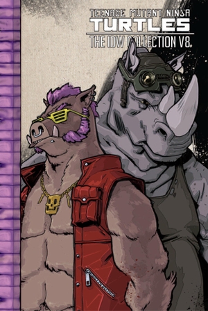 Eastman, Kevin / Bates, Ben et al. Teenage Mutant Ninja Turtles: The IDW Collection Volume 8. IDW Publishing, 2019.