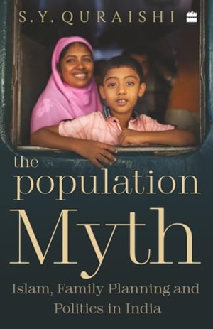 Quraishi, S. Y.. The Population Myth - Islam, Family Planning and Politics in India. HarperCollins Publishers India Pvt Ltd, 2021.