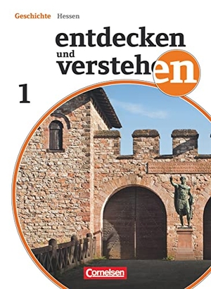 Berger-v. d. Heide, Thomas / Heuer, Christian et al. Entdecken und Verstehen 01. Schülerbuch .Realschule und Gesamtschule Hessen - Von der Urgeschichte bis zum Beginn des Mittelalters. Cornelsen Verlag GmbH, 2011.