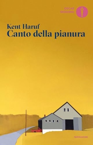 Haruf, Kent. Canto della pianura. Mondadori, 2024.