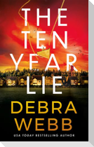 The Ten Year Lie