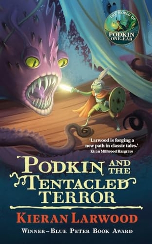 Larwood, Kieran. Podkin and the Tentacled Terror - The eighth in The World of Podkin One-Ear series. Faber & Faber, 2024.