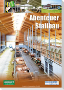 Abenteuer Stallbau