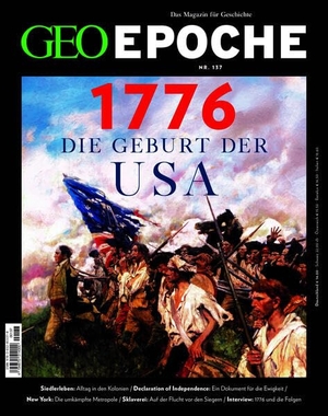 Schaefer, Jürgen / Katharina Schmitz. GEO Epoche 137/2026 - 1776 Die Gebut der USA - Das Magazin für Geschichte. Gruner + Jahr Geo-Mairs, 2026.