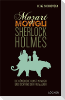 Mozart, Mowgli, Sherlock Holmes