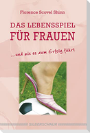 Das Lebensspiel für Frauen