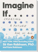 Imagine If . . .