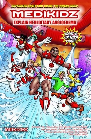 Chilman-Blair / Shawn Deloache. Medikidz Explain Hae: What's Up with Luke?. MEDIKIDZ, 2012.