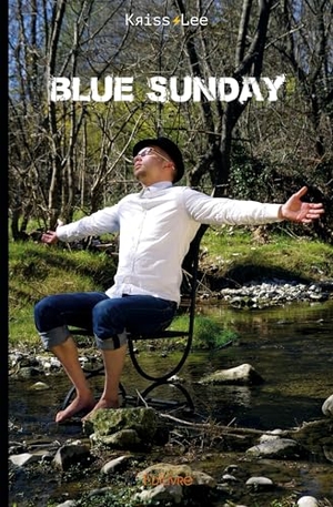 Kriss. Blue sunday. Edilivre, 2025.