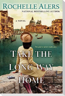 Take the Long Way Home