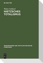 Nietzsches Totalismus