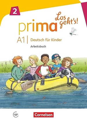 Obradovic, Aleksandra / Sperling, Susanne et al. Prima - Los geht's! Band 2 - Arbeitsbuch mit Audio-CD und Stickerbogen. Cornelsen Verlag GmbH, 2019.