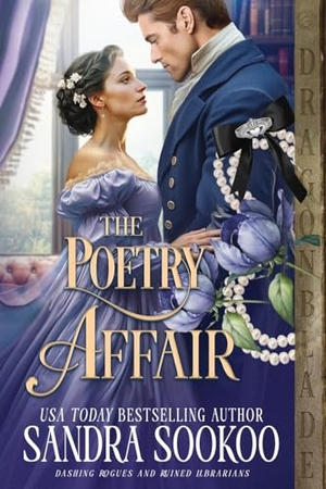 Sookoo, Sandra. The Poetry Affair - A Regency Historical Romance. Dragonblade Publishing, Inc., 2026.