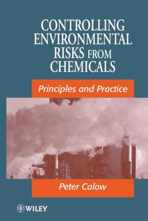 Calow. Controlling Environ Risks from Chemicals. John Wiley & Sons, 1997.