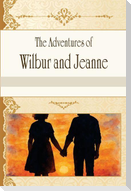 The Adventures of Wilbur and Jeanne