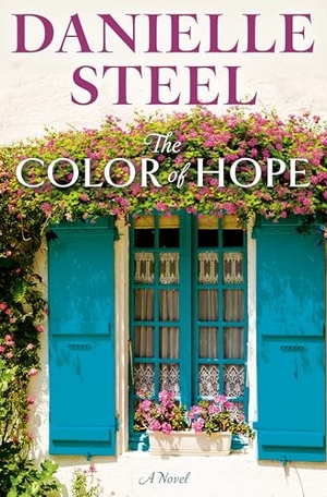 Steel, Danielle. The Color of Hope. Random House Publishing Group, 2025.