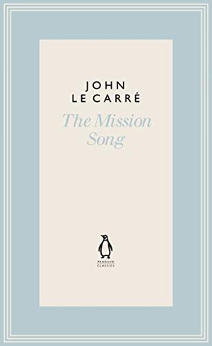 le Carré, John. The Mission Song. DK, 2021.