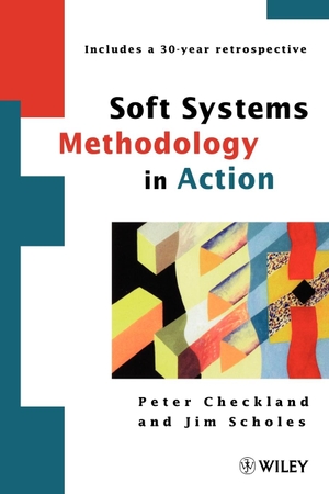 Checkland / Scholes. Soft Systems Methodology in Action. John Wiley & Sons, 1999.