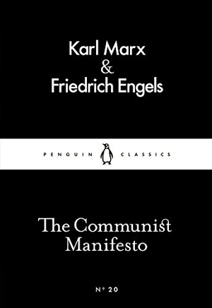 Marx, Karl / Friedrich Engels. The Communist Manifesto. Sourcebooks Landmark, 2015.