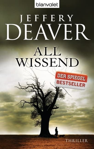 Deaver, Jeffery. Allwissend. Blanvalet Taschenbuchverl, 2011.