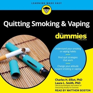 L. Smith, Laura / Charles H. Elliot. Quitting Smoking & Vaping for Dummies: 2nd Edition. Tantor, 2020.