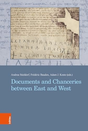 Stieldorf, Andrea / Frédéric Bauden et al (Hrsg.). Documents and Chanceries between East and West. Böhlau-Verlag GmbH, 2026.