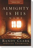 Almighty Is His Name