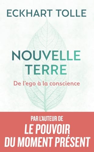 Tolle, Eckhart. Nouvelle Terre - De l'ego à la conscience. J'ai Lu, 2026.