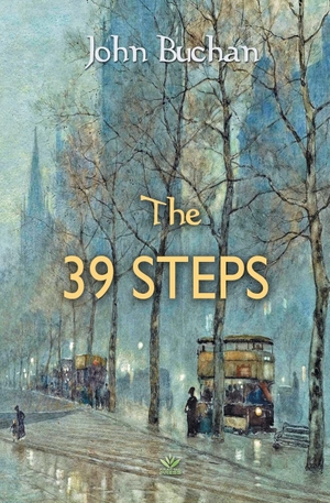 Buchan, John. The 39 Steps. Fractal Press, 2018.