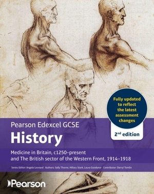Stark, Hilary / Goodyear, Laura et al. Pearson Edexcel GCSE (9-1) History Medicine in Britain, c1000-present 2nd edition. Pearson Education Limited, 2025.