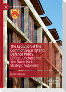 The Evolution of the Common Security and Defence Policy