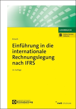 Kirsch, Hanno. Einführung in die internationale Rechnungslegung nach IFRS. NWB Verlag, 2026.