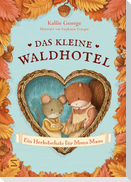 Das kleine Waldhotel. Ein Herbstschatz für Mona Maus (Band 5)