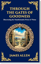 Through the Gates of Goodness