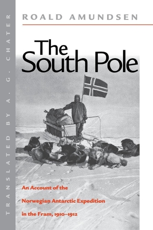 Amundsen, Roald. The South Pole - An Account of the Norwegian Antarctic Expedition in the FRAM, 1910-1912. New York University Press, 2001.
