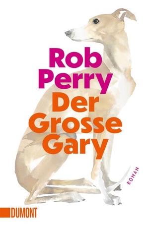 Perry, Rob. Der Große Gary - Roman. DuMont Buchverlag GmbH, 2026.