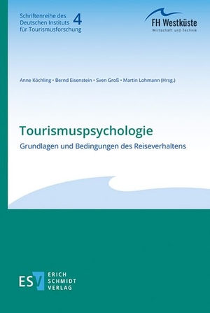 Köchling, Anne / Bernd Eisenstein et al (Hrsg.). Tourismuspsychologie - Grundlagen und Bedingungen des Reiseverhaltens. Schmidt, Erich Verlag, 2025.