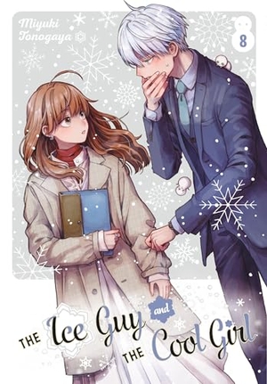 Tonogaya, Miyuki. The Ice Guy and the Cool Girl 08. Square Enix, 2024.